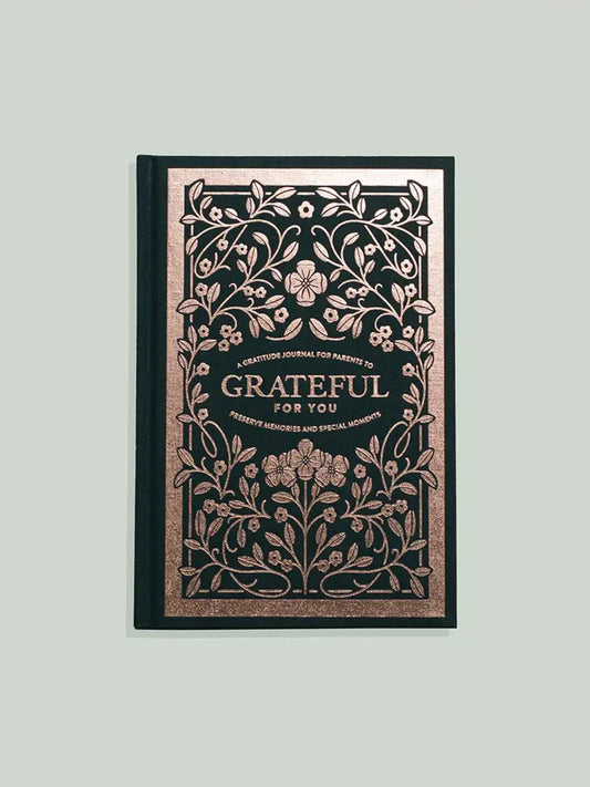 Grateful for You: A Gratitude Journal for Parents